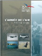 L'Armée de l'Air, arrêt sur images. 1934/2009 75 ans. 